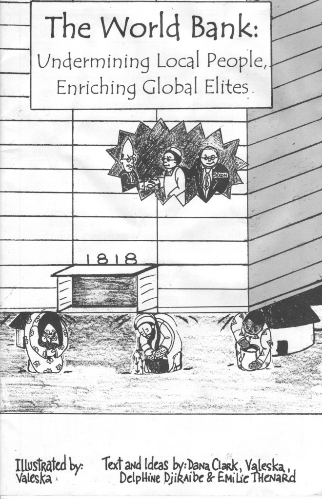 "The World Bank: Undermining Local People, Enriching Global Elites" Comic Book, Created 2000.